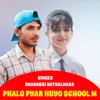 PHALO PYAR HUYO SCHOOL M